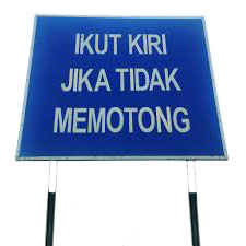 Ikut Kiri Traffic Sign banner
